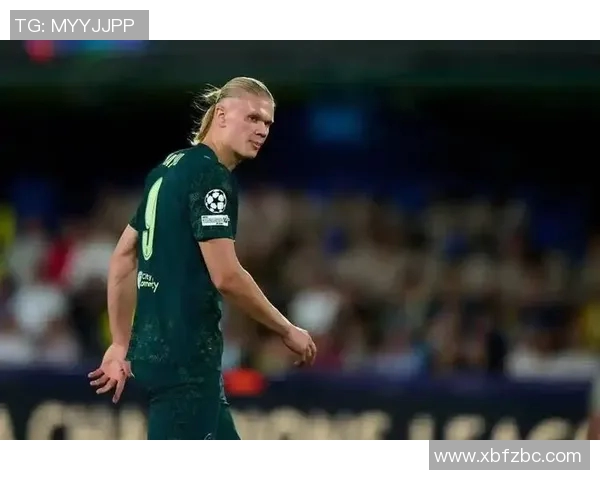 哈兰德的崛起：从天才少年到足球世界的超级巨星之路